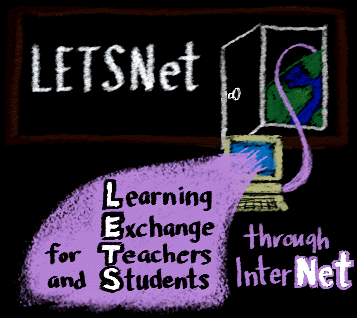 LETSNET: Learning Exchange for Teachers and Students through Internet