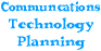 Communication Technology Planning