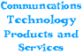 Communication Technology Products